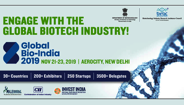 New Delhi to Host First “Global Bio-India 2019” Summit from 21st - 23rd November