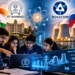 IIT Bombay and Russia’s Rosatom Launch Atomic Hack India 2026 to Advance Nuclear Engineering and Digital Twin Technologies